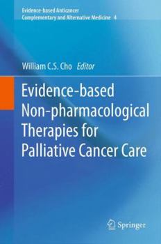 Hardcover Evidence-Based Non-Pharmacological Therapies for Palliative Cancer Care Book