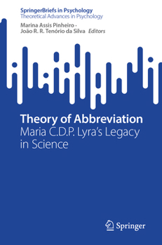 Theory of Abbreviation: Maria C.D.P. Lyra’s Legacy in Science (SpringerBriefs in Psychology)