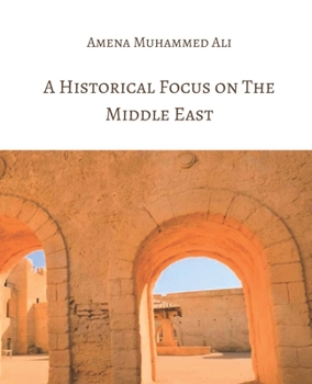 Paperback A Historical Focus on the Middle East Book