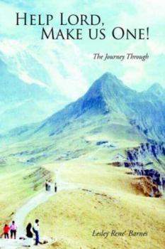 Paperback Help Lord, Make us One!: The Journey Through Book