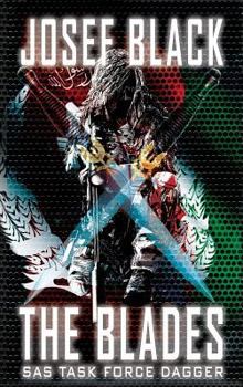 Hardcover The Blades: SAS Task Force Dagger (The Blades SAS Series) Book