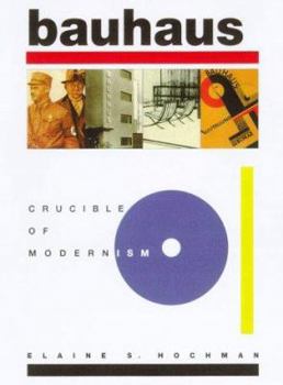 Paperback Bauhaus: Crucible of Modernism Book
