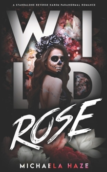 Paperback Wild Rose (A Standalone Reverse Harem Paranormal Romance) Book