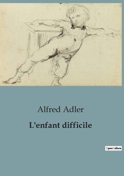 Paperback L'enfant difficile [French] Book