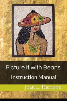 Paperback Picture It with Beans: Instruction Manual Book