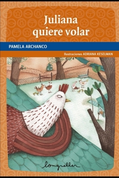 Paperback Juliana quiere volar: primeros lectores [Spanish] Book
