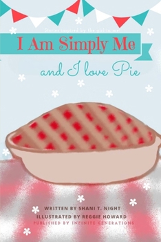 Paperback I Am Simply Me and I love Pie Book