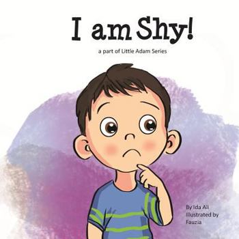 Paperback I am Shy!: part of Little Adam series Book
