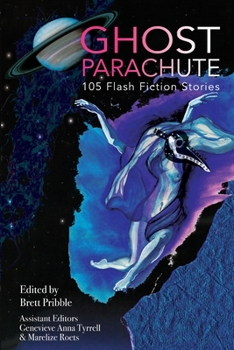 Paperback Ghost Parachute: 105 Flash Fiction Stories Book