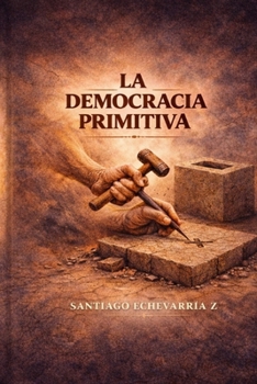 Paperback La Democracia Primitiva [Spanish] Book