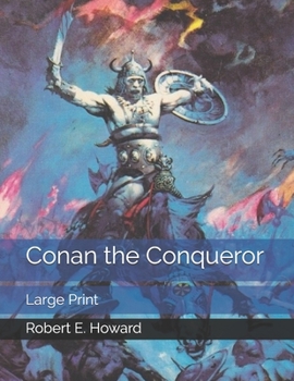 Conan the Conqueror: Large Print