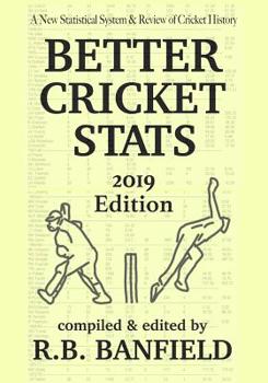 Paperback Better Cricket Stats: 2019 Edition Book