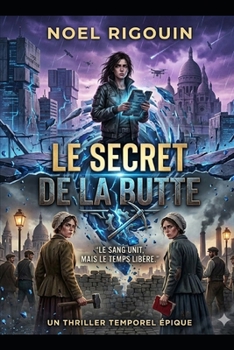 Paperback LE SECRET DE LA BUTTE (French Edition) [French] Book