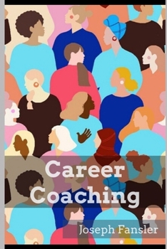 Paperback Career Coaching: Collaborative Coaching for Future Leaders Book