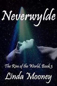 Neverwylde - Book #3 of the Rim of the World