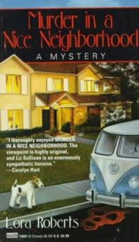 Murder in a Nice Neighborhood (Liz Sullivan Mysteries) - Book #1 of the Liz Sullivan