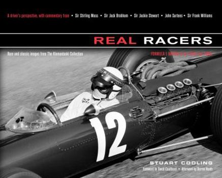 Hardcover Real Racers: Formula 1 in the 1950s and 1960s: A Driver's Perspective. Rare and Classic Images from the Klemantaski Collection Book