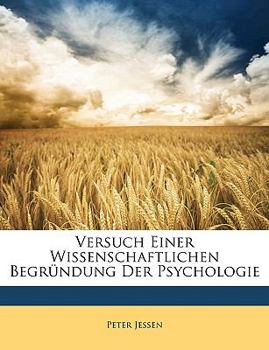 Paperback Versuch Einer Wissenschaftlichen Begründung Der Psychologie [German] Book