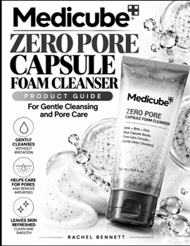 Medicube Facial Cleanser Zero Pore Capsule Foam Cleanser Product Guide: For Gentle Cleansing and Pore Care