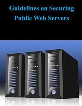 Paperback Guidelines on Securing Public Web Servers Book