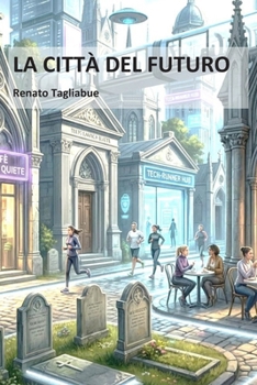 Paperback La Città del Futuro [Italian] Book