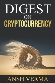 Paperback A Digest on Cryptocurrency Book