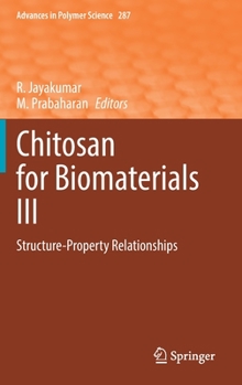 Hardcover Chitosan for Biomaterials III: Structure-Property Relationships Book