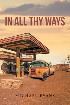 Paperback In All Thy Ways Book