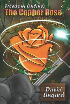 Paperback Freedom Online: The Copper Rose: A LitRPG Fantasy Book