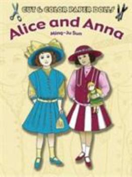 Paperback Cut & Color Paper Dolls: Alice and Anna (Dover Paper Dolls) Book