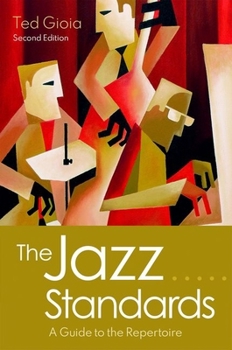 Hardcover The Jazz Standards: A Guide to the Repertoire Book