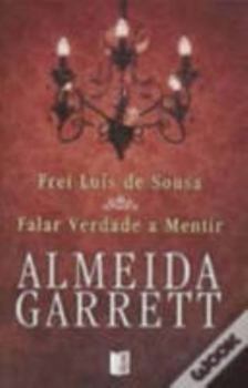 Paperback Frei Luis De Sousa/Falar a Verdade a Mentir [Portuguese] Book