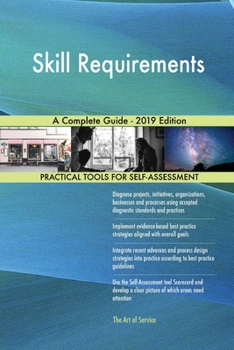Paperback Skill Requirements A Complete Guide - 2019 Edition Book
