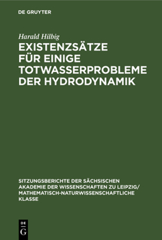 Hardcover Existenzsätze Für Einige Totwasserprobleme Der Hydrodynamik [German] Book