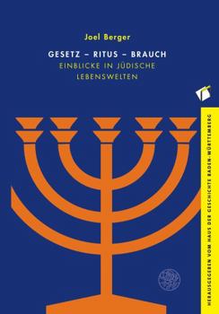 Paperback Gesetz - Ritus - Brauch: Einblicke in Judische Lebenswelten [German] Book