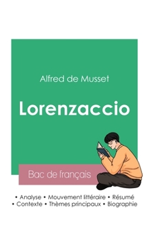Paperback Réussir son Bac de français 2023: Analyse de Lorenzaccio d'Alfred de Musset [French] Book