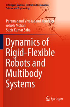 Paperback Dynamics of Rigid-Flexible Robots and Multibody Systems Book