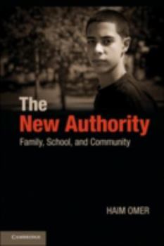 Hardcover The New Authority: Family, School, and Community Book