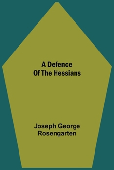 Paperback A Defence Of The Hessians Book