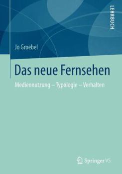 Paperback Das Neue Fernsehen: Mediennutzung - Typologie - Verhalten [German] Book