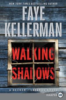 Paperback Walking Shadows: A Decker/Lazarus Novel [Large Print] Book