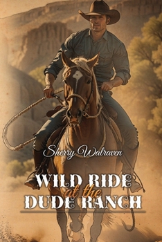 Paperback Wild Ride At the Dude Ranch Book