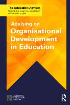 Paperback Advising on Organisational Development in Education Book