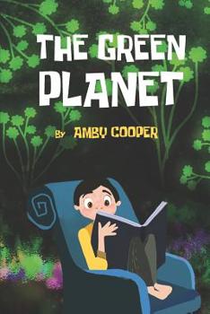 Paperback The Green Planet: Storybook for Kids of All Ages, Children's Fantasy Book, Bedtime Story for School Age Children Book