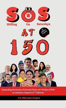 SoS at 150: Expanding Horizons of Growth from 150 Weeks of SoS - 50 Industry Experts (2nd Edition)