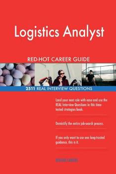 Paperback Logistics Analyst RED-HOT Career Guide; 2511 REAL Interview Questions Book