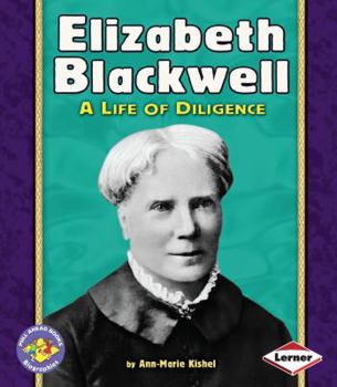 Paperback Elizabeth Blackwell: A Life of Diligence Book