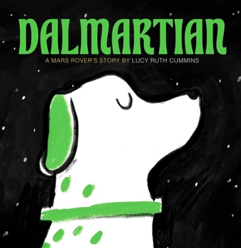 Hardcover Dalmartian: A Mars Rover's Story Book