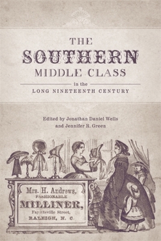 Hardcover The Southern Middle Class in the Long Nineteenth Century Book