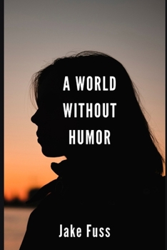 Paperback A World Without Humor Book